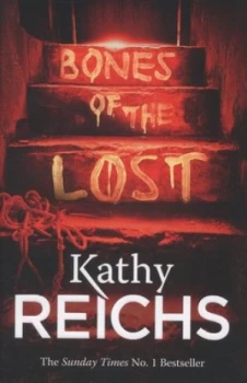 Image of Bones of the Lost by Kathy Reichs Hardback