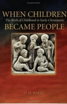Image of When Children Became People by Odd Magne Bakke Paperback