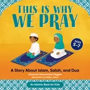 Image of this is why we pray islamic book for kids a story about islam salah and dua