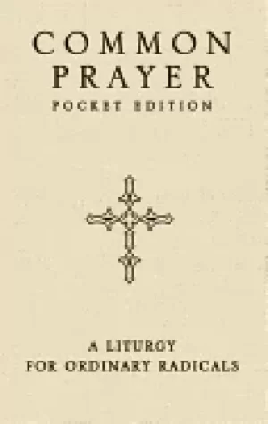 Image of common prayer pocket edition a liturgy for ordinary radicals