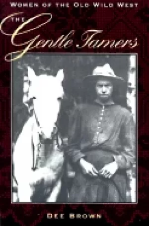 Image of gentle tamers women of the old wild west