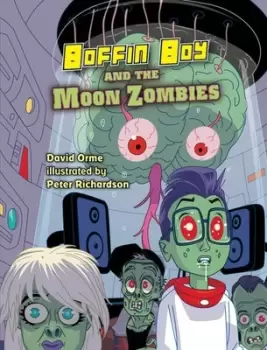 Image of Boffin Boy and the Moon Zombies by David Orme
