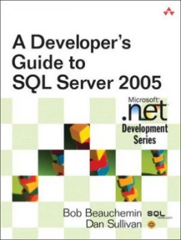 Image of A Developers Guide to Sql Server 2005 by Bob Beauchemin Book