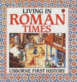 Image of Living in Roman Times by Jane Chisholm and Rob Mccaig and Anne Millard Book