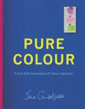 Image of Pure colour by Jane Cumberbatch