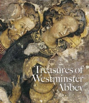 Image of Treasures of Westminster Abbey by Tony Trowles Paperback