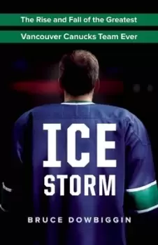 Image of Ice Storm by Bruce Dowbiggin