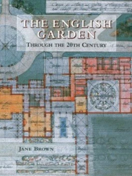 Image of The English Garden through the 20th Century by Jane Brown Hardback