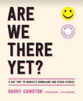 Image of Are Are We There Yet by Barry Cawston Paperback