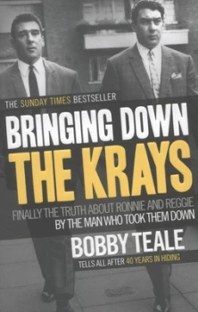Image of Bringing down the Krays by Bobby Teale Paperback