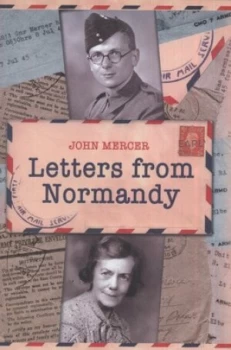 Image of Letters from Normandy by John Mercer Hardback