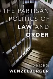 Image of The Partisan Politics of Law and Order