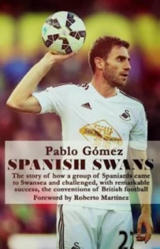Image of Spanish Swans by Pablo Gomez Paperback