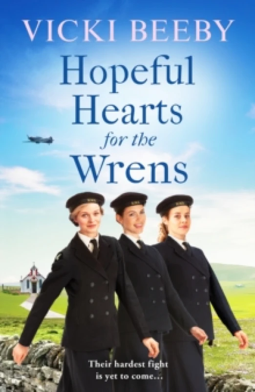 Image of Hopeful Hearts for the Wrens : A moving and uplifting WW2 wartime saga Paperback / softback