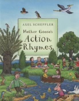 Image of Mother Gooses Action Rhymes by Axel Scheffler Book