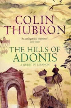 Image of The Hills of Adonis by Colin Thubron Book