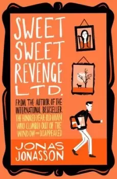 Image of Sweet Sweet Revenge Ltd by Jonas Jonasson