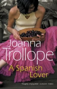 Image of A Spanish Lover by Joanna Trollope Paperback