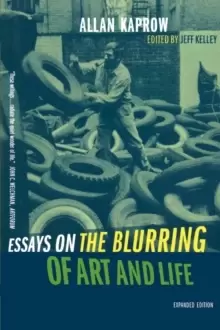 Image of Essays on the Blurring of Art and Life