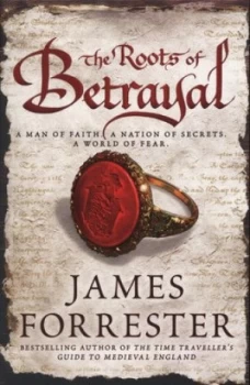 Image of The Roots of Betrayal by James Forrester Paperback