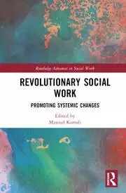 Image of Revolutionary Social Work Promoting Systemic Changes