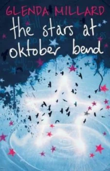 Image of The Stars at Oktober Bend by Glenda Millard Paperback