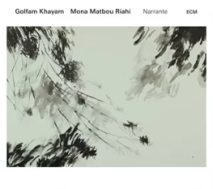 Image of Narrante by Golfam Khayam/Mona Matbou Riahi CD Album