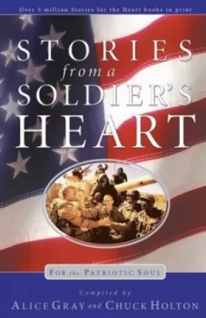 Image of Stories from a soldiers heart by Alice Gray