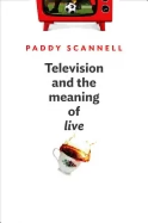 Image of television and the meaning of live an enquiry into the human situation