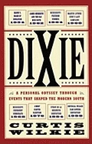 Image of dixie a personal odyssey through events that shaped the modern south