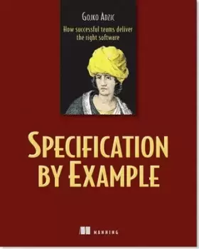 Image of Specification by example by Gojko Adzic