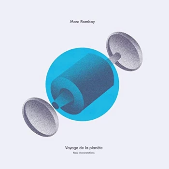 Image of Marc Romboy - Voyage De La Planète (New Interpretations) Vinyl