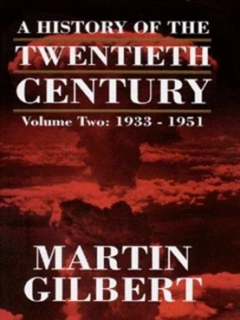 Image of A History of the Twentieth Century by Martin Gilbert Hardback