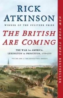Image of The British Are Coming : The War for America, Lexington to Princeton, 1775-1777