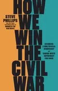 Image of how we win the civil war securing a multiracial democracy and ending white