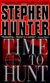 Image of Time to Hunt by Stephen Hunter