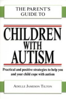 Image of The Parents Guide to Children with Autism by Adelle Jameson Tilton Paperback