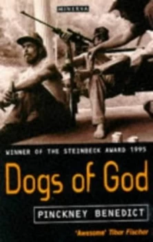 Image of Dogs of God by Pinckney Benedict Book