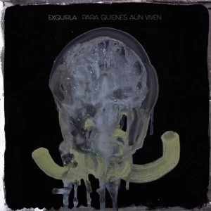 Image of Para Quienes Aun Viven by Exquirla CD Album