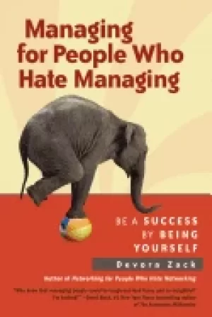 Image of managing for people who hate managing be a success by being yourself
