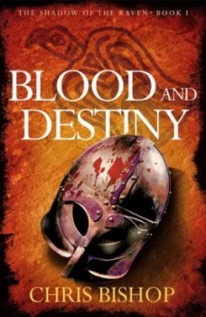Image of Blood and Destiny by Chris Bishop
