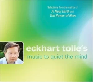 Image of Eckhart Tolles Music to Quiet the Mind by Eckhart Tolle CD Album
