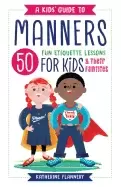 Image of kids guide to manners 50 fun etiquette lessons for kids