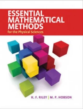 Image of Essential Mathematical Methods for the Physical Sciences by K. F. Riley Hardback