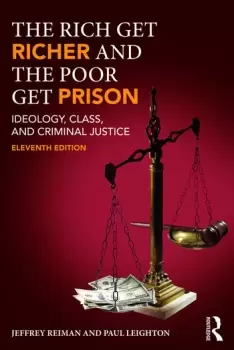 Image of The Rich Get Richer and the Poor Get PrisonIdeology Class and Criminal Justice