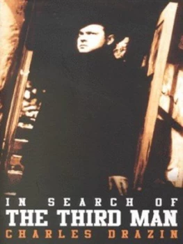 Image of In Search of the Third Man by Charles Drazin Hardback