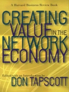 Image of Creating Value in the Network Economy by Don Tapscott Hardback