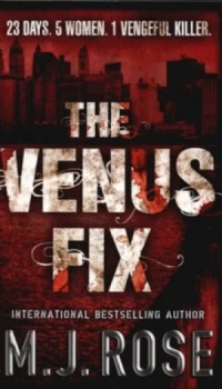 Image of The Venus Fix by M. J. Rose Book