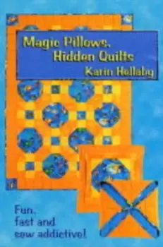 Image of Magic Pillows Hidden Quilts by Karin Hellaby