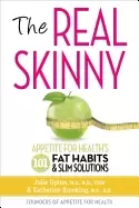 Image of real skinny appetite for healths 101 fat habits and slim solutions